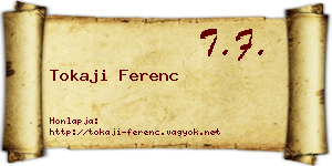 Tokaji Ferenc névjegykártya